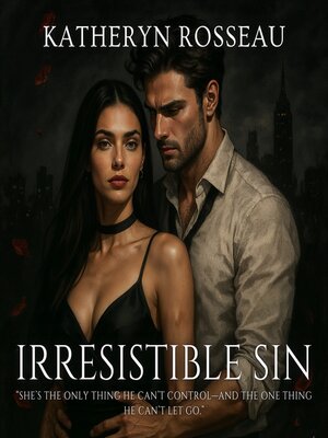 cover image of Irresistible Sin
